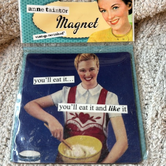 Large Anne Taintor Magnet-“you’ll eat it…you’ll eat it and like it” -Vintage Fun - Picture 1 of 4
